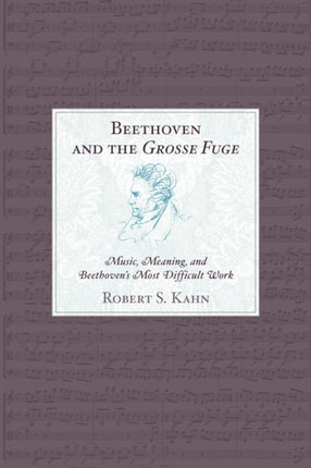Beethoven and the Grosse Fuge