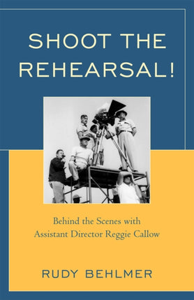 Shoot the Rehearsal