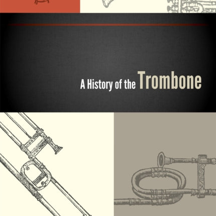 A History of the Trombone American Wind Band 1