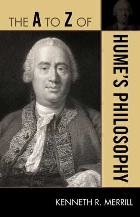 The A to Z of Humes Philosophy