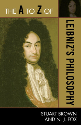 The A to Z of Leibnizs Philosophy