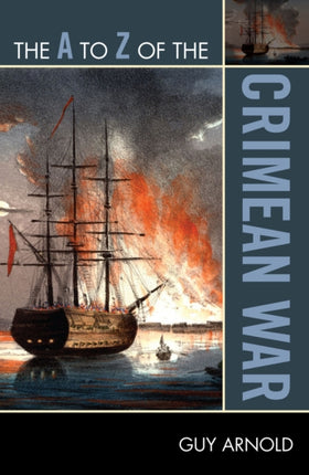 A to Z of the Crimean War 201 The A to Z Guide