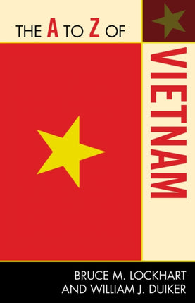 The A to Z of Vietnam 217 The A to Z Guide Series