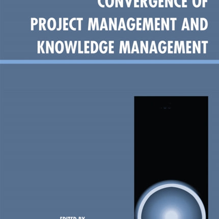 Convergence of Project Management and Knowledge