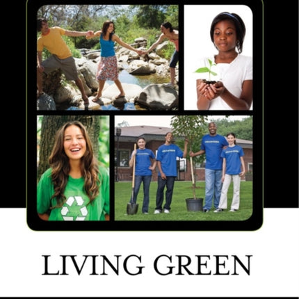 Living Green The Ultimate Teen Guide It Happened