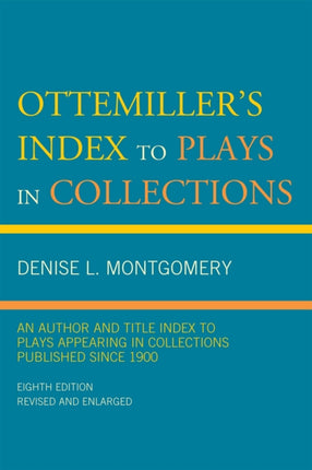 Ottemillers Index to Plays in Collections
