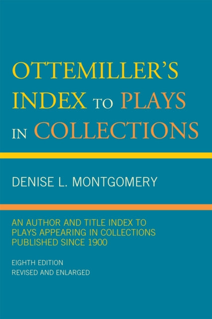 Ottemillers Index to Plays in Collections