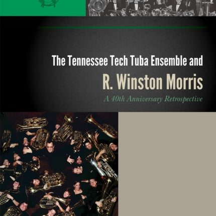 Tennessee Tech Tuba Ensemble and R Winston Morris