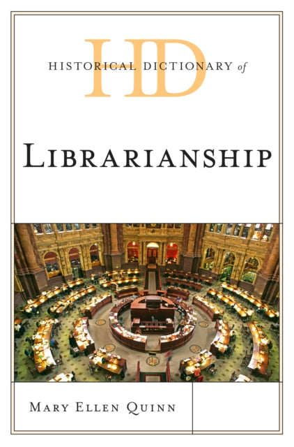 Historical Dictionary of Librarianship Historical