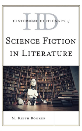 Historical Dictionary of Science Fiction in