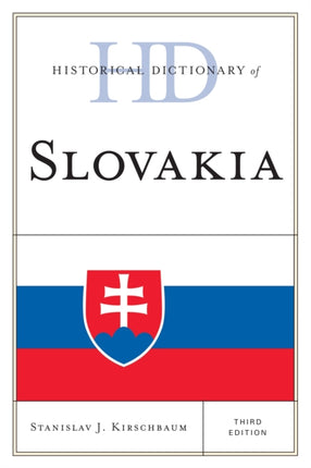 Historical Dictionary of Slovakia Historical