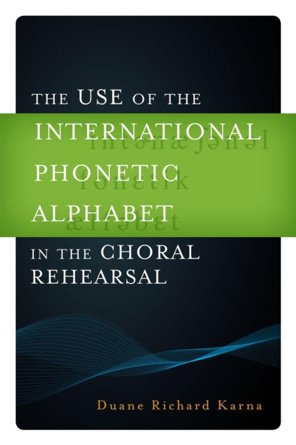 The Use of the International Phonetic Alphabet in