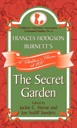Frances Hodgson Burnetts The Secret Garden