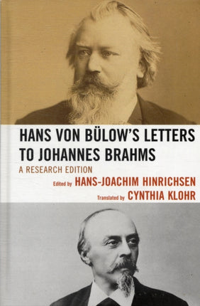 Hans von Bülow's Letters to Johannes Brahms: A Research Edition