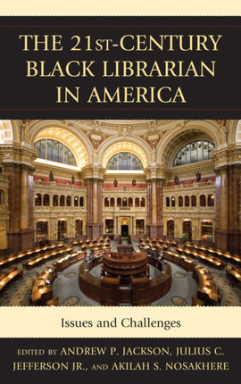 The 21stCentury Black Librarian in America