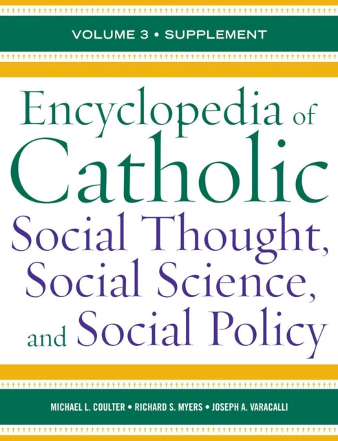 Encyclopedia of Catholic Social Thought Social