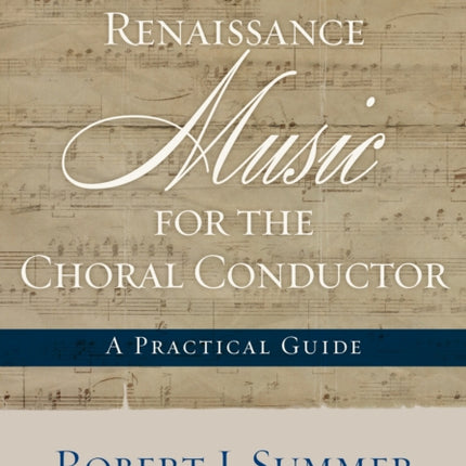 Renaissance Music for the Choral Conductor