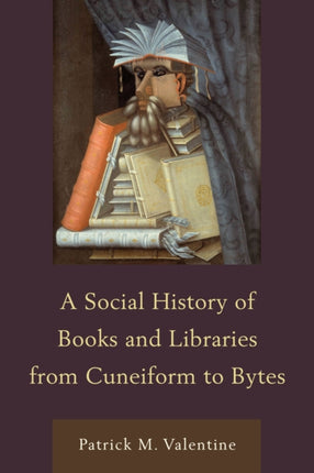 A Social History of Books and Libraries from