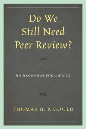 Do We Still Need Peer Review