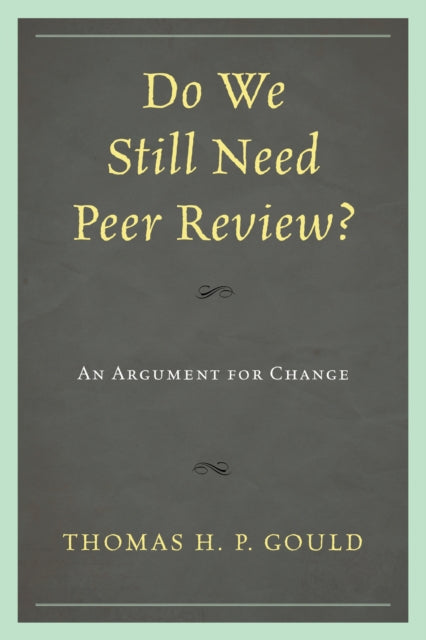 Do We Still Need Peer Review
