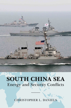 South China Sea Energy and Security Conflicts
