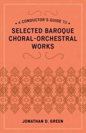 A Conductors Guide to Selected Baroque