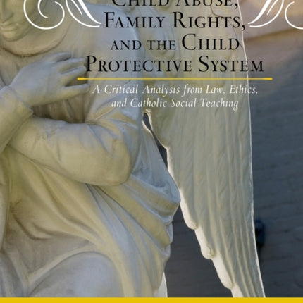 Child Abuse Family Rights and the Child