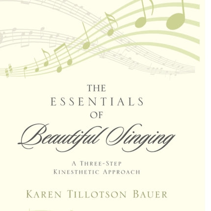 The Essentials of Beautiful Singing