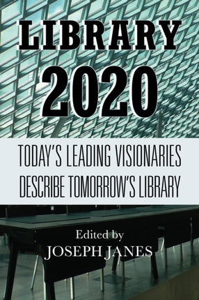 Library 2020 Todays Leading Visionaries Describe
