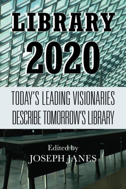Library 2020 Todays Leading Visionaries Describe