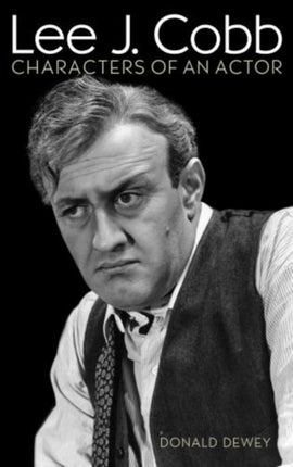 Lee J Cobb Characters of an Actor