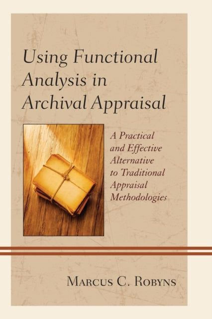 Using Functional Analysis in Archival Appraisal A