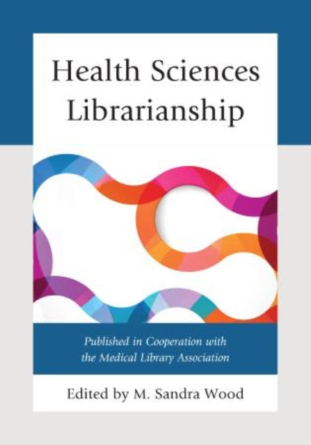 Health Sciences Librarianship Medical Library