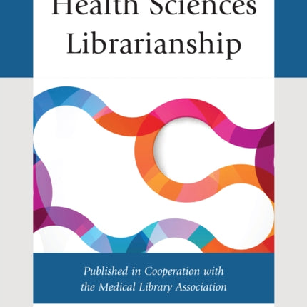 Health Sciences Librarianship