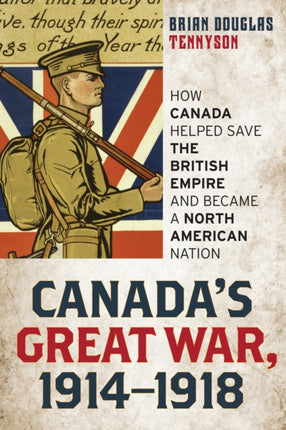 Canadas Great War 19141918