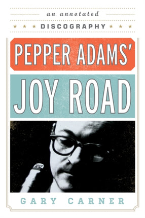 Pepper Adams Joy Road
