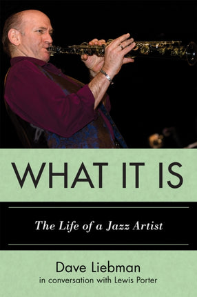 What It Is The Life of a Jazz Artist 66 Studies