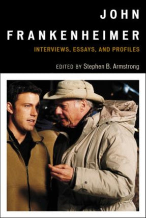 John Frankenheimer Interviews Essays and Profiles