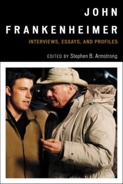 John Frankenheimer Interviews Essays and Profiles
