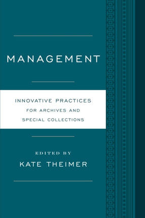 Management Innovative Practices For Archives And