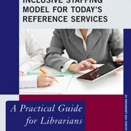 Implementing an Inclusive Staffing Model for