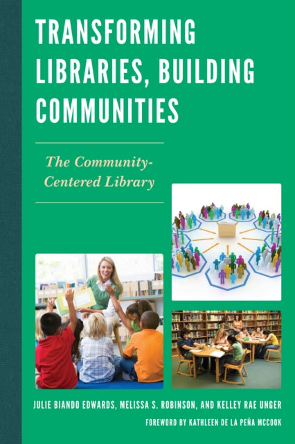 Transforming Libraries Building Communities The