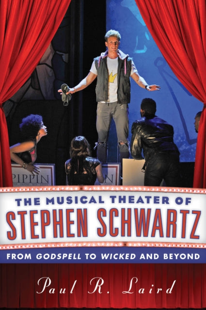 The Musical Theater of Stephen Schwartz From