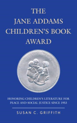 The Jane Addams Childrens Book Award Honoring