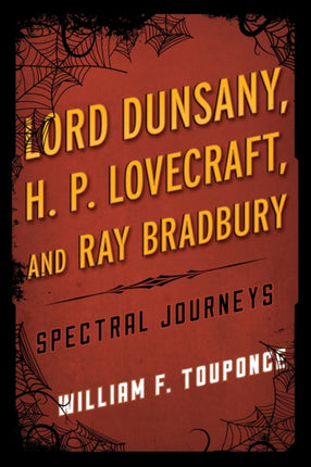 Lord Dunsany HP Lovecraft and Ray Bradbury