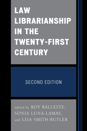 Law Librarianship in the TwentyFirst Century