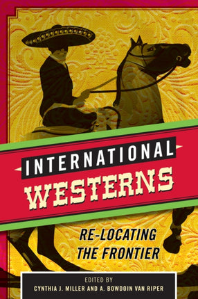 International Westerns ReLocating the Frontier