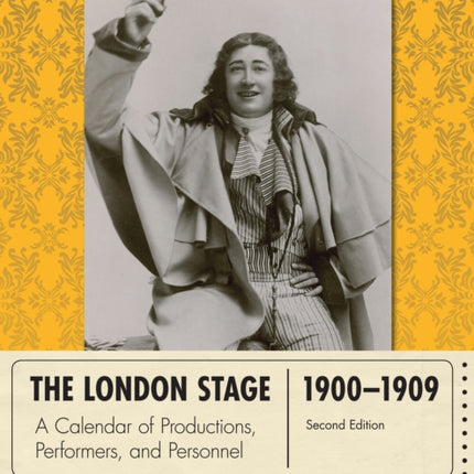 The London Stage 19001909