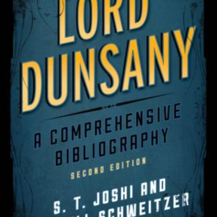 Lord Dunsany: A Comprehensive Bibliography