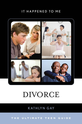 Divorce: The Ultimate Teen Guide